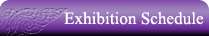 Exhibition Schedule